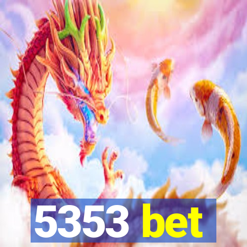 5353 bet